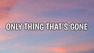 Morgan Wallen - Only Things That's Gone (Lyrics) Ft. Chris Stapleton