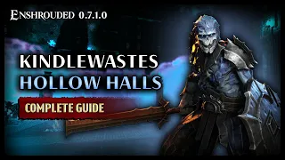 Enshrouded | Hollow Halls (Kindlewastes) Ultimate Walkthrough Guide