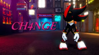 {MMD/Sonic} CH4NGE - Shadow the Hedgehog