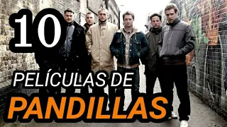 Top 10 Mejores Películas de PANDILLAS