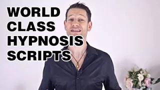 World Class Hypnosis Scripts - How to write high quality Hypnosis Scripts