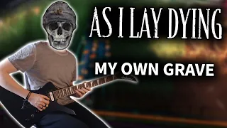 As I Lay Dying - My Own Grave (Rocksmith CDLC) Guitar Cover