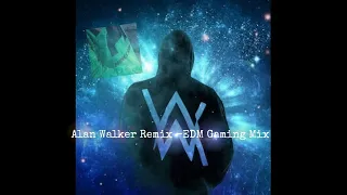 Alan Walker Remix -EDM Gaming Mix