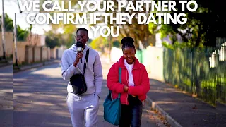 EP: WE CALL YOUR PARTNER TO CONFIRM IF THEY DATING YOU