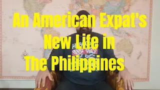 An American Expat's New Life in The Philippines. Every Man Has a Story