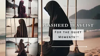 Nasheed Playlist for the Quiet Moments 🍂 peaceful speed up nasheed ✨#nasheed #playlist #peace