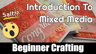 Beginner Crafting - Mixed media projects using ink, acrylic paint, salt and luster wax.
