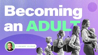 Learn How to Overcome Things Holding You Back From Becoming a Adult | Dr. Henry Cloud