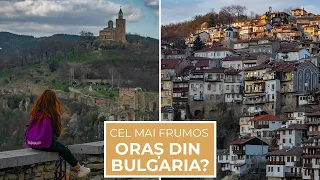 Orașul Care O Să Te Uimească | Locuri de Vizitat în Veliko Tarnovo