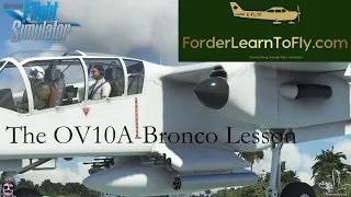 The OV10A Bronco Lesson