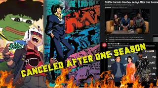 Netflix Cancels Cowboy Bebop in 3 weeks │ Explained in Autistic Detail