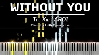 The Kid LAROI - WITHOUT YOU (Piano Cover) Tutorial by LittleTranscriber