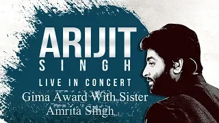 | Kabhi jo Badal  | Arijit singh | Amrita singh | Gima Award | Live concert  |2018| live |