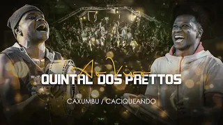 Caxambú - Caciqueando - Quintal dos Prettos - [DVD Oficial]