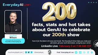 200 facts, stats and hot takes about GenAI to celebrate our 200th show