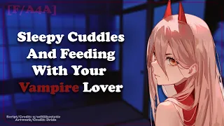 Sleepy Cuddles And Feeding With Your Vampire Lover ❤ [A4A] [Soft Dom] [ASMR Roleplay] [ Soft/Spicy]