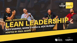 Paul Akers: Lean Leadership Panel Discussion (2 Second Lean Summit 2023)