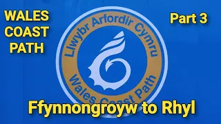 Walking The Wales Coast Path 3: Ffynnongroyw to Rhyl