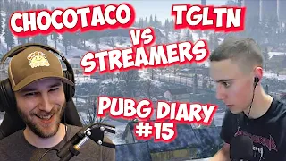 ChocoTaco TGLTN | Streamer Vs Streamer | PUBG DIARY #15