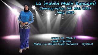 La (Habibi Mush Banaam) Line Dance#choreo Siti Kha (INA)