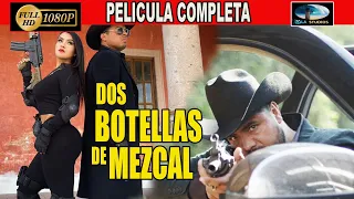 🎥  DOS BOTELLAS DE MEZCAL - PELICULA COMPLETA NARCOS | Ola Studios TV 🎬