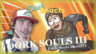 "Praise The Animation!" - Dork Souls III  [A Souls Parody] | Dash Reacts