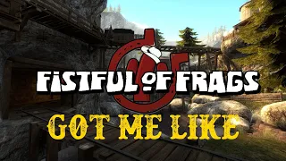 Fistful of Frags got me like