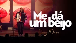 Dorgival Dantas - Me Dá Um Beijo [DVD Simplesmente Dorgival Dantas]