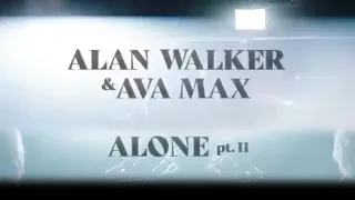 [1 Hour with Lyrics] Alan Walker & Ava Max - Alone (Pt.2)