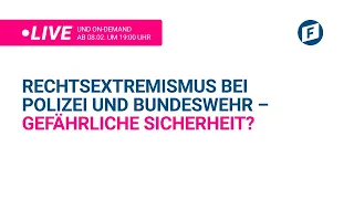 Rechtsextremismus bei Polizei und Bundeswehr - Gefährliche Sicherheit?