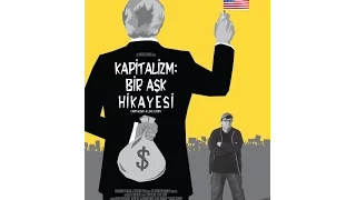 Kapitalizm Bir Aşk Hikayesi – Capitalism A Love Story (2009) Türkçe Altyazılı (1. bölüm)