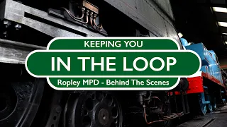 Keeping You in the Loop - Ropley MPD Behind the Scenes