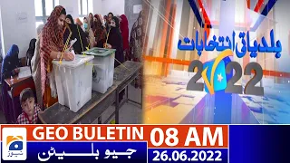 Geo News Bulletin Today 8 AM | Local Government Elections 2022 Updates | 26 June 2022 | Geo News