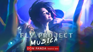 FLY PROJECT - MUSICA ( DON PANDA RADIO MIX ) 2k20