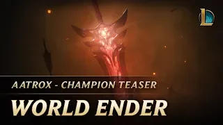 Aatrox: World Ender | Champion Teaser - League of Legends