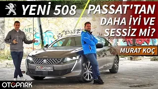 Yeni Peugeot 508 | VW Passat'tan daha iyi mi? | Otopark - Test