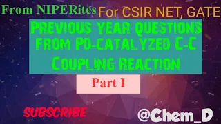 Previous Year Questions of CSIR NET || Pd catalyzed Cross Coupling Reaction || Part 1