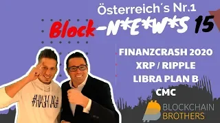 Block N*E*W*S 15 /:/ Kommt der Crash!?, Ripple Top News, Libra Plan B, CMC