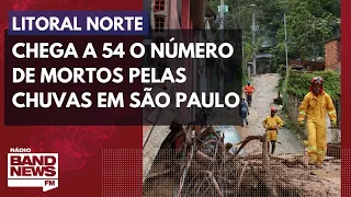 Chega a 54 o número de mortos pelas chuvas no Litoral Norte de SP