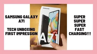 SAMSUNG GALAXY A71 SUPER FAST CHARGING! UNBOXING | FIRST IMPRESSION