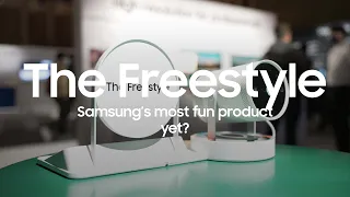 The Freestyle | Samsung most fun product yet?