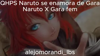 QHPS Naruto se Enamora de Gara|Capitulo 1-5|GaraXNaruto|Naruto Fanfiction