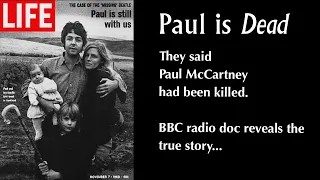 Bizarre truth behind 'death' rumour of Beatle Paul McCartney.  BBC Radio 4 documentary