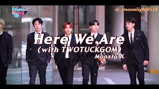 [日本語字幕] Monsta X - HERE WE ARE / TWOTUCKGOM OST