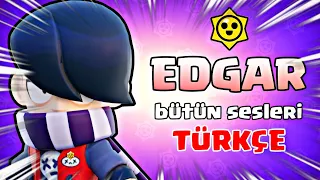 EDGAR BÜTÜN SESLERİ TÜRKÇE ANLAMI (Starr Park) - Brawl Stars