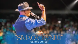 Simão Cireneu - Sergio Lopes - Vídeo Oficial