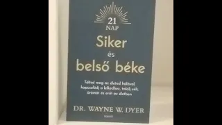 Dr. Wayne W. Dyer :   21 nap  Siker ès belső béke/ hangoskönyv - bevezető @inspirationsvibe