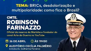 "BRICs, desdolarização e multipolaridade: como fica o Brasil ?"- na ADESG/Uberaba!