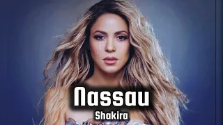 Nassau - Shakira (Letra) Lyrics