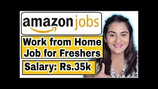 Amazon Work from Home Job Vacancy for Freshers & Experienced - Any Graduate,Any Age,Stream & Percent